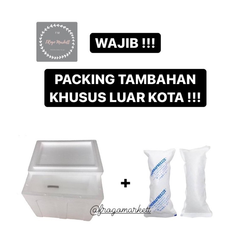 Packing Tambahan Sterofoam + Ice Gel