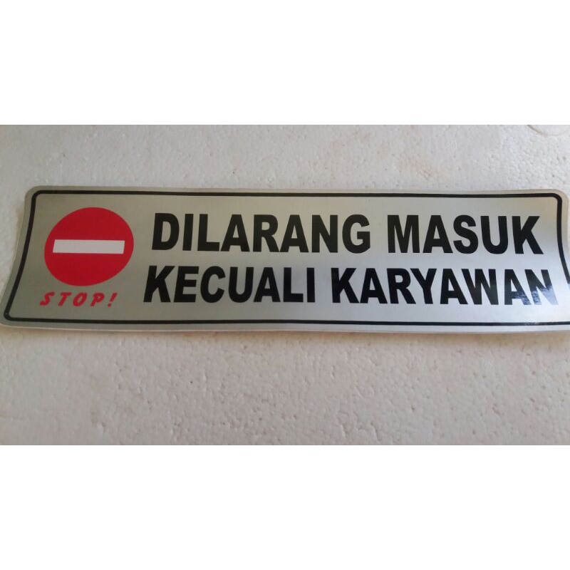 

Stiker DILARANG MASUK ukuran 29x8cm