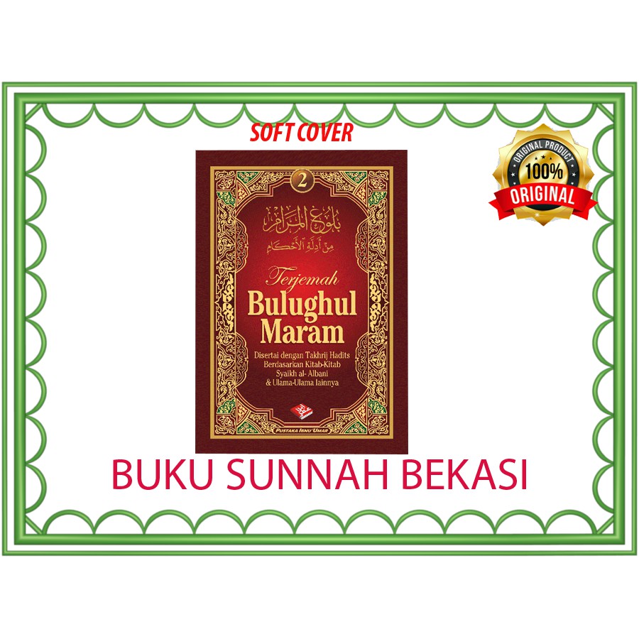 TERJEMAH BULUGHUL MARAM (JILID 2) | PUSTAKA IBNU UMAR