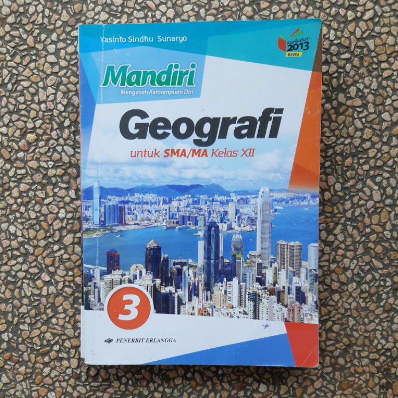 buku Mandiri Geografi Sma kls 10.11.12 revisi kurikulum 13-Geografi 12