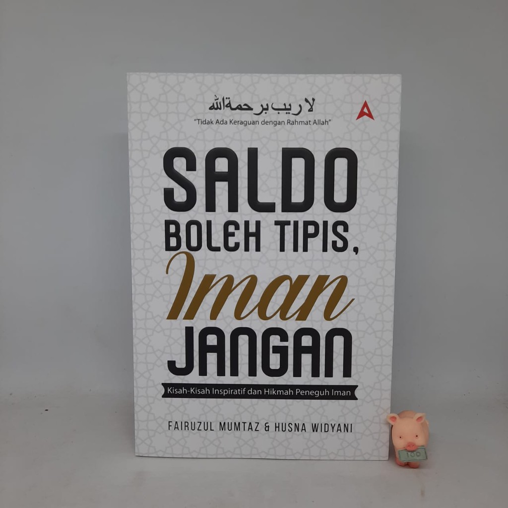 SALDO BOLEH TIPIS, IMAN JANGAN - Fairuzul Mumtaz; Husna Widyani