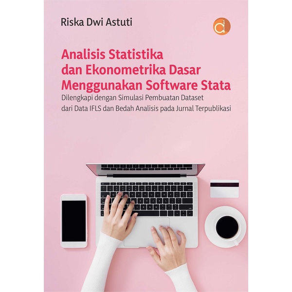 Buku Analisis Statistika Dan Ekonometrika Menggunakan Software Stata