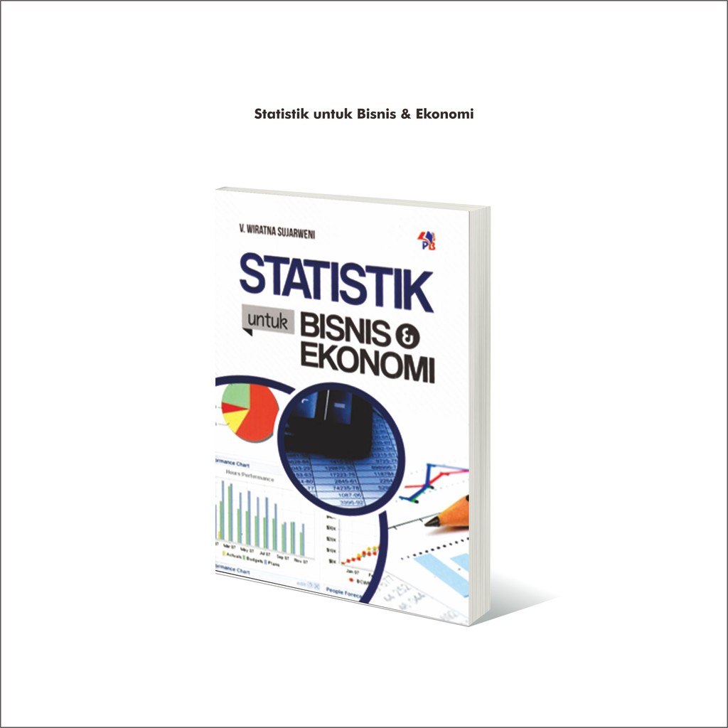 Jual Buku ORIGINAL Buku Statistik Untuk Bisnis Dan Ekonomi Wiratna