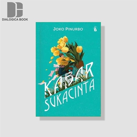 Kabar Sukacinta; Kumpulan Puisi - Joko Pinurbo