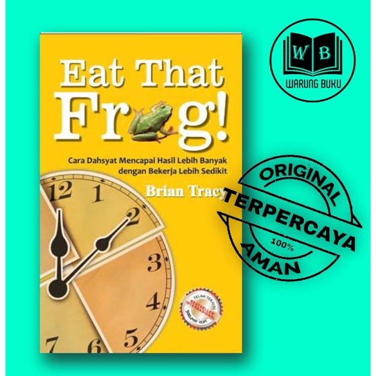 Eat That Frog_Panduan Sukses