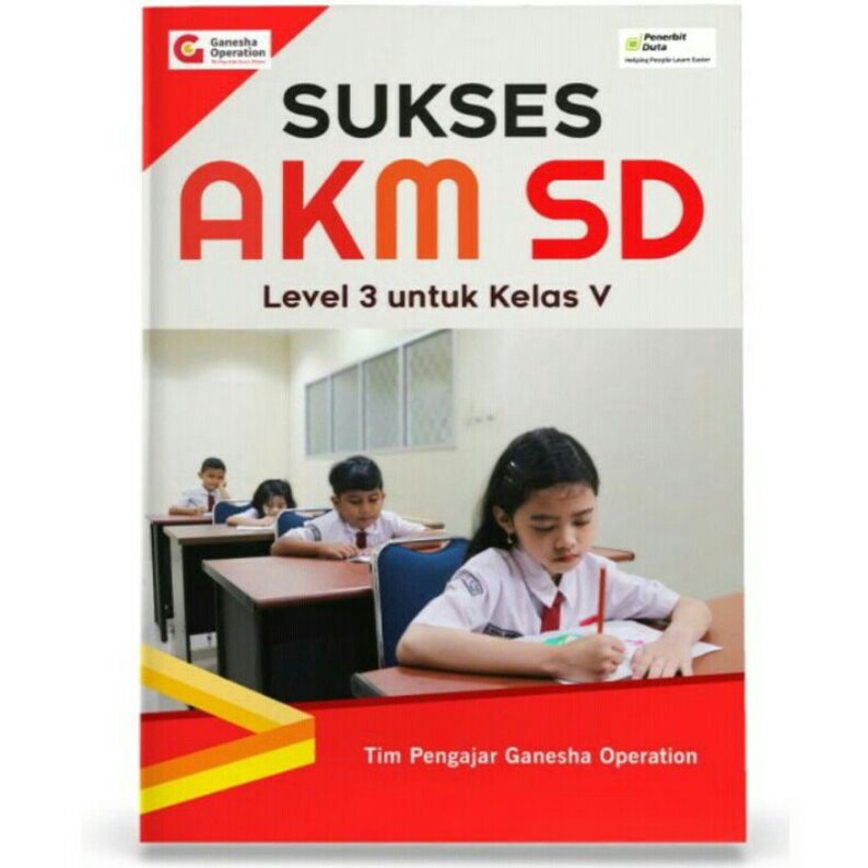 

Buku AKM Level 3 untuk Kelas 5 SD Ganesha Operation