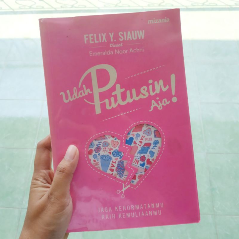 Preloved UDAH PUTUSIN AJA - FELIX SIAUW