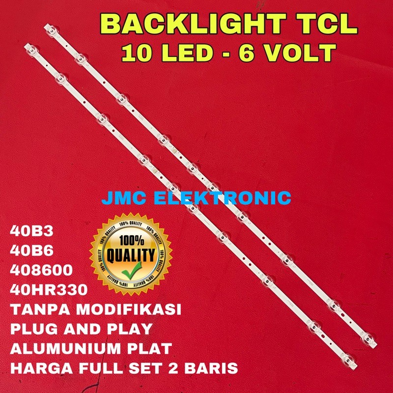 BACKLIGHT  TCL 40 INCH 40B3 40D6 LAMPU LED TV TCL 40B3 40D6 40HR330 10K 6V