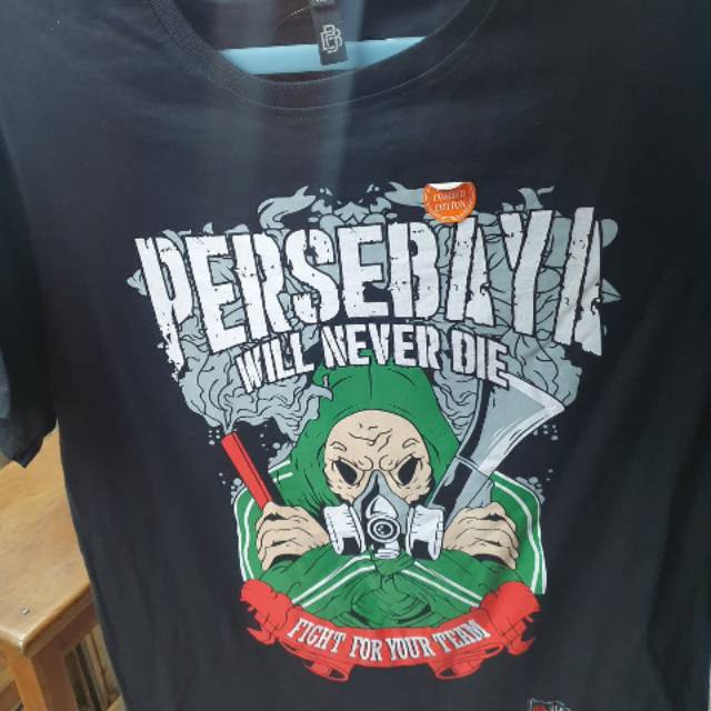 KAOS TSHIRT PERSEBAYA WILL NEVER DIE