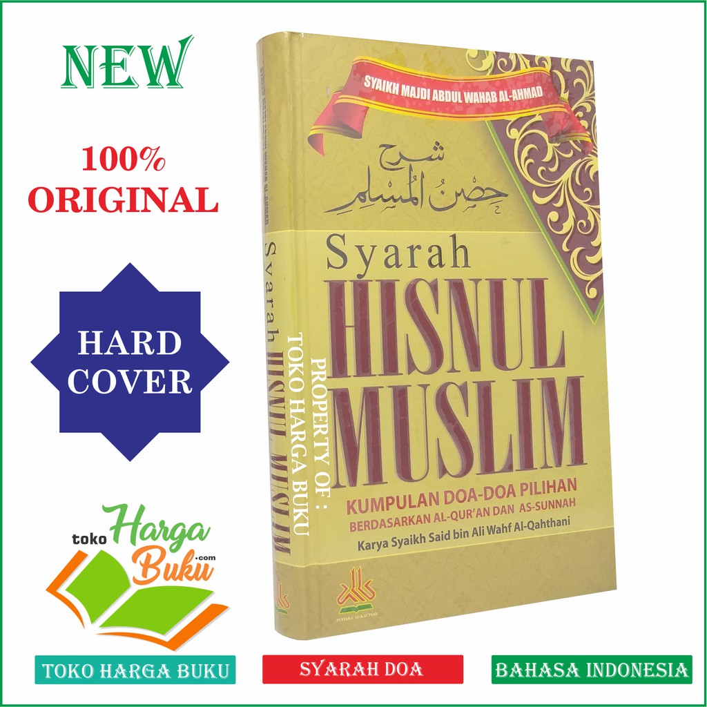 Syarah Hisnul Muslim - Kumpulan Doa-Doa Pilihan Berdasarkan Al-Quran dan As-Sunnah PAS