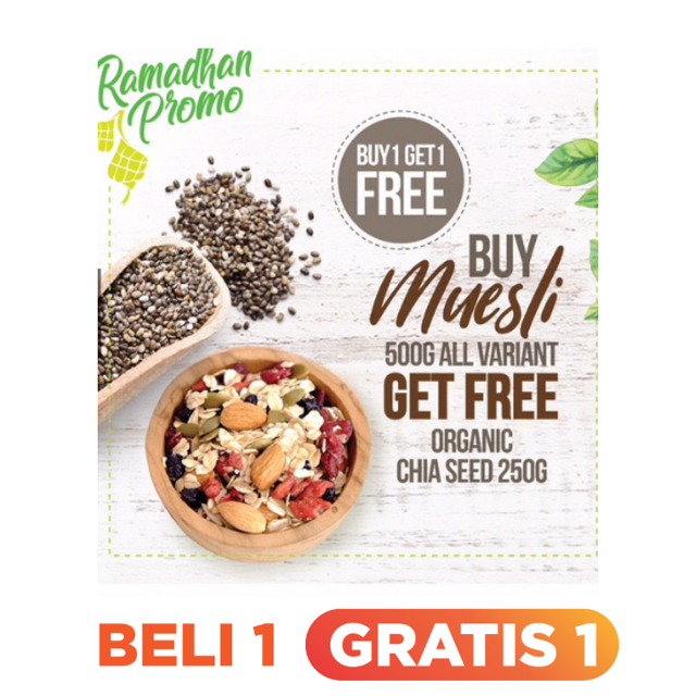 Buy 1 Get 1 Free, Buy Muesli Get Free Organic Chia Seed 250gr