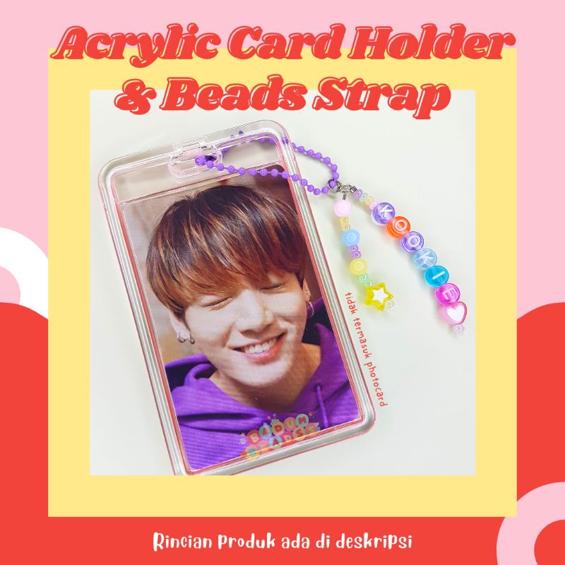 [Custom] Acrylic PhotoCard Holder Card Holder Bantex Beads Custom Keychain Kpop Phone Strap Kpop / T