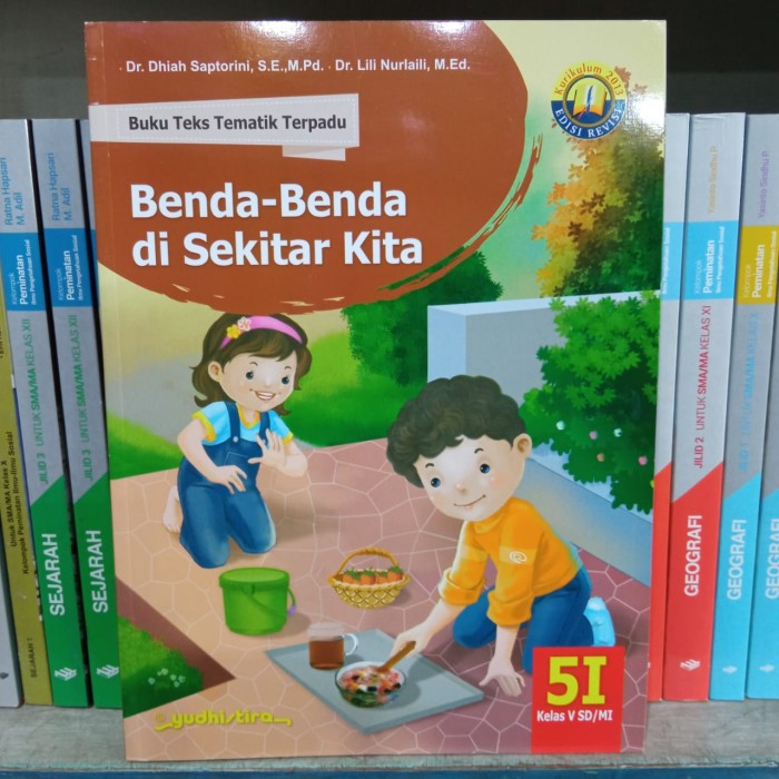 

BUKU TEKS TEMATIK TERPADU BENDA-BENDA DI SEKITAR KITA 5I SD-MI KLS V - Dr. Dhiah Saptorini Dkk