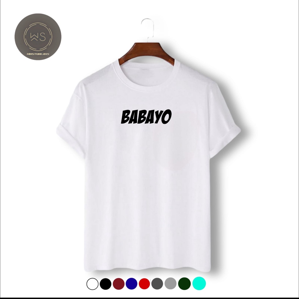 Kaos Distro Unisex BABAYO Katun Combed 30s / Sablon Polyflex Size M L XL XXL Murah Best Seller Ready