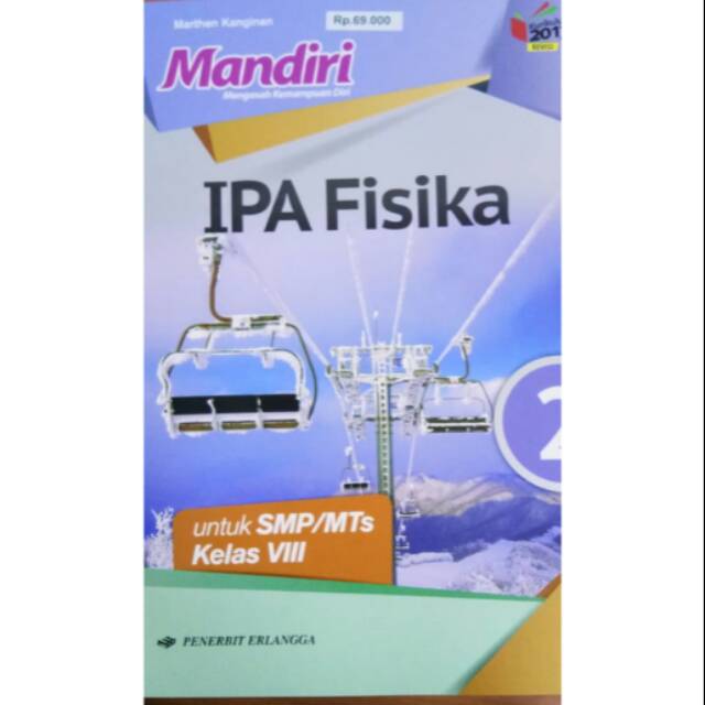 

BUKU ERLANGGA MANDIRI FISIKA SMP JL.2 KLS.VIII/K13N /0035300181