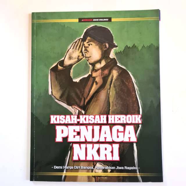 Majalah ANGKASA edisi koleksi KISAH-KISAH HEROIK PENJAGA NKRI