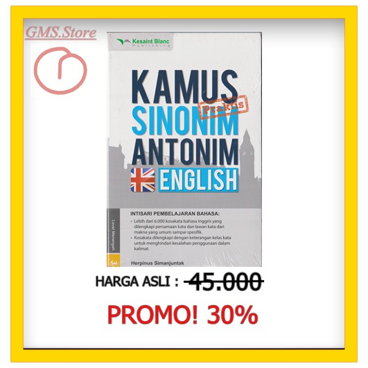 

KAMUS PRAKTIS SINONIM ANTONIM ENGLISH