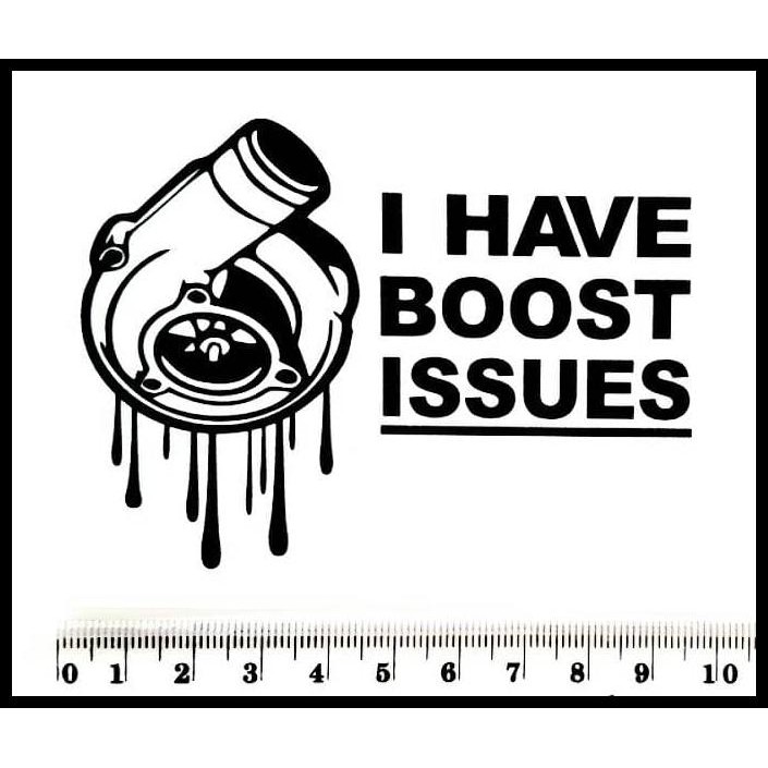 

Silahkan Order Stiker Printing - Dekorasi Jdm "I Have Boost Issues" (S)