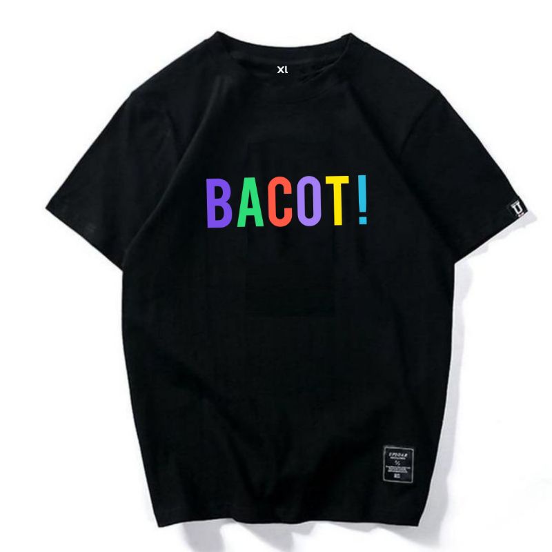 Kaos distro tulisan BACOTT original