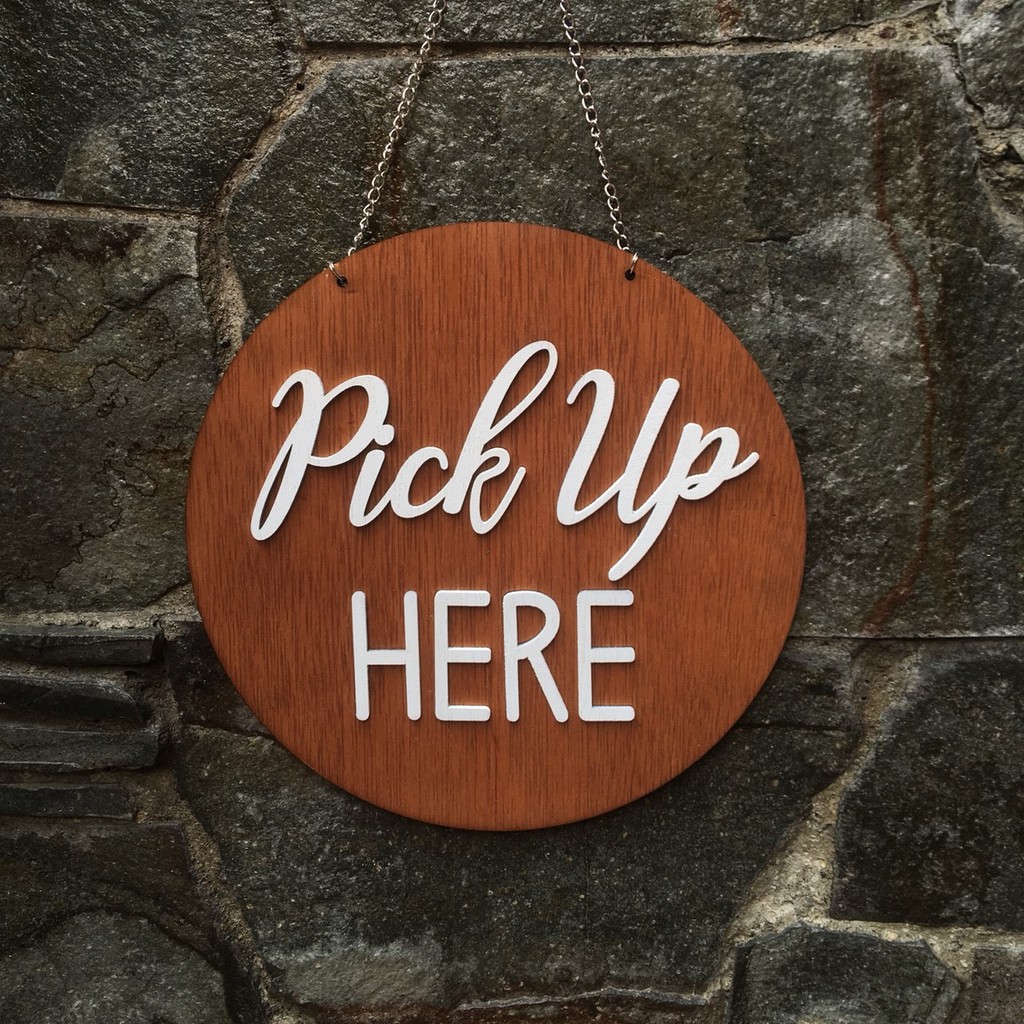 Sign Board | Pick Up Here