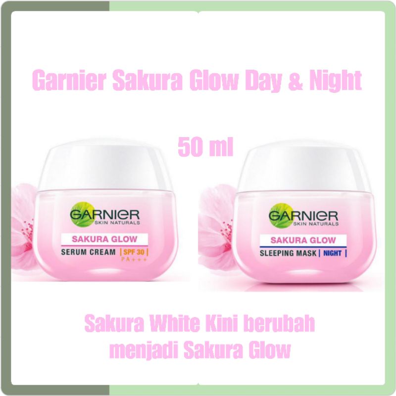 [Original] Garnier Sakura White/Glow Serum Day &amp; Night Cream 50 ml (Untuk Kulit Cerah Merona)