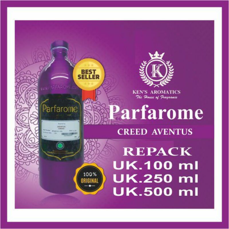 Parfum Refill Creed Aventus by Parfarome Premium Biang Murni Repack Ukuran 100ml, 250ml