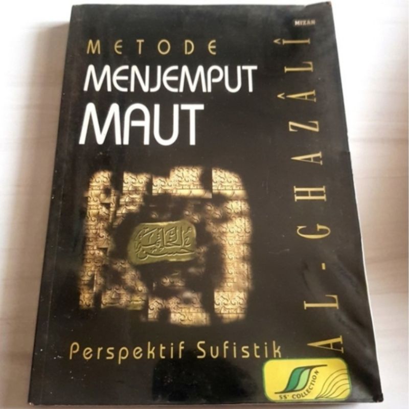 Metode Menjemput Maut, Al - Ghazali