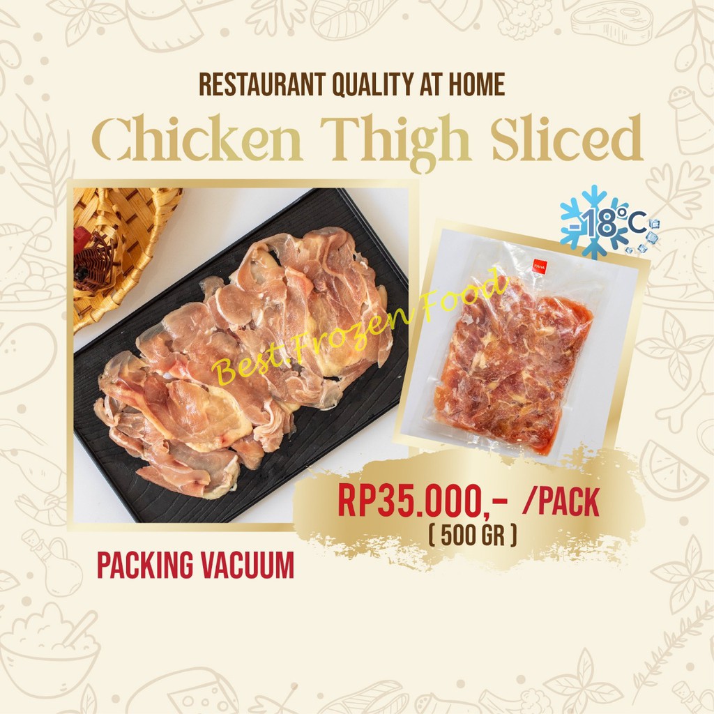 

Frozen Paha Ayam Sliced 500gr (1.5mm)