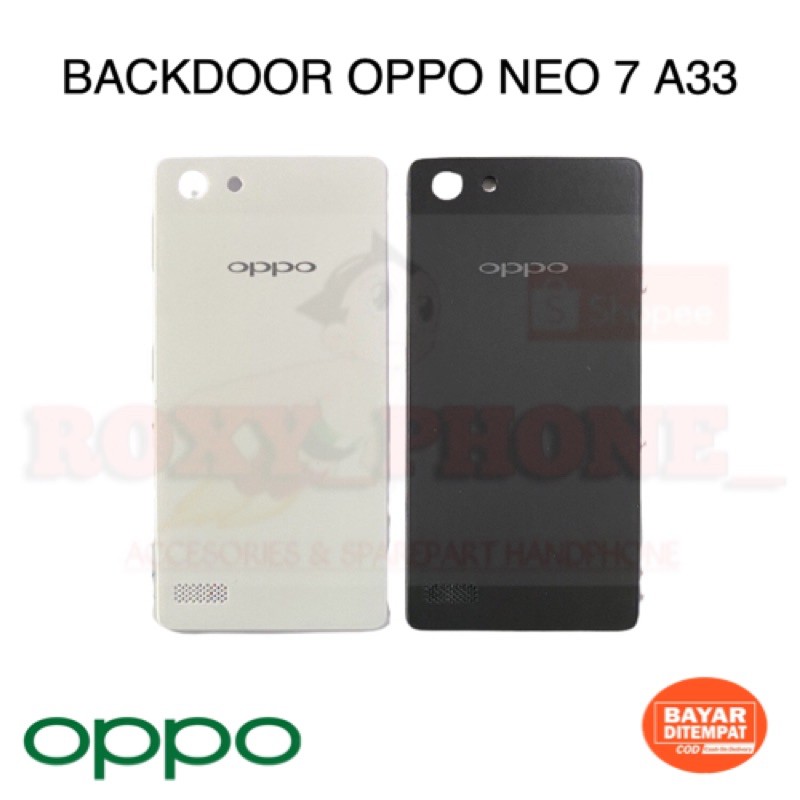 BACKDOOR BACK COVER CASING TUTUP BELAKANG NEO 7 A33 A33W