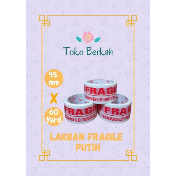 

Lakban Fragile 45mm x 60 Yard - Putih