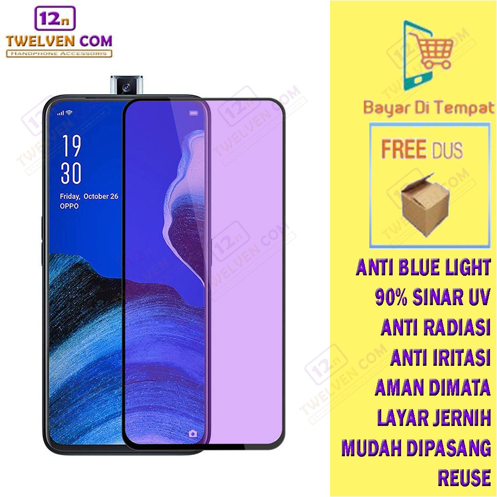 ANTI BLUE TEMPERED GLASS BLUE LIGHT ANTI GORES Oppo Reno 2 / Reno 2F / Reno 3 / Reno 3 Pro / Reno 4 / Reno 4F / Reno 5 4G / Reno 5 5G / Reno 6 / Reno 10x Zoom / Reno K3