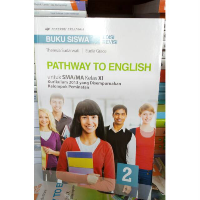 Pathway To English Buku Siswa Kelas 2 Sma Xi Peminatan Erlangga Kurikulum 13 Revisi Terbaru Shopee Indonesia