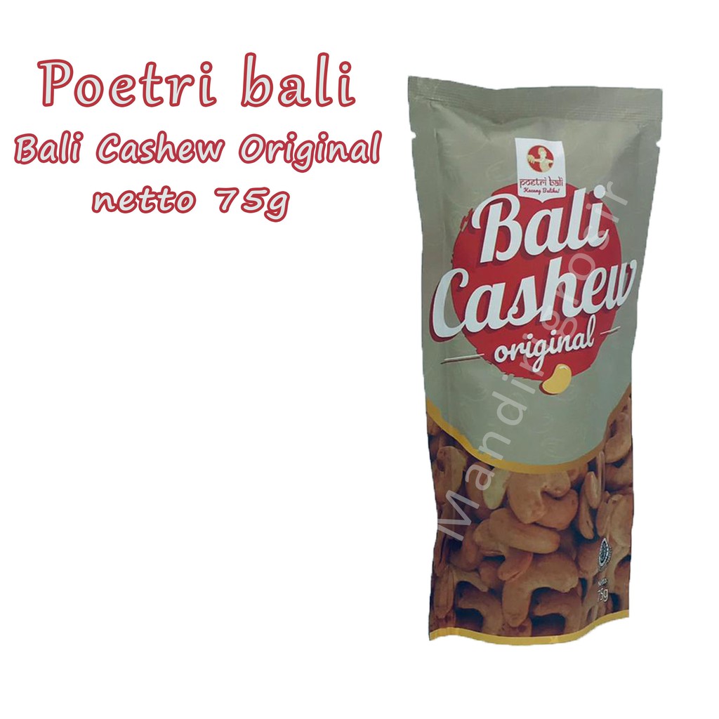 Kacang Bali * Poetri bali * Bali Cashew Original * 75g