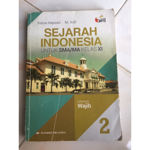 

Buku Sejarah Indonesia SMA Kelas 11 Erlangga
