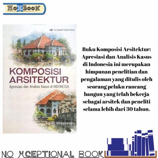 Jual BUKU KOMPOSISI ARSITEKTUR: APRESIASI & ANALISIS KASUS DI INDONESIA ...