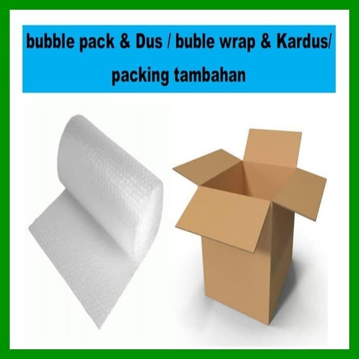 Packing Tambahan Kardus + Bubble Wrap / Kotak Dus Packingan + Kemasan Bubble