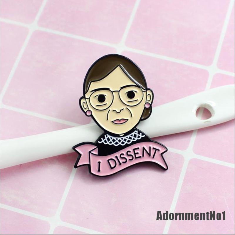 (Adornmentno1) Bros Pin Enamel Desain I Dissent Ginsburg Untuk Wanita