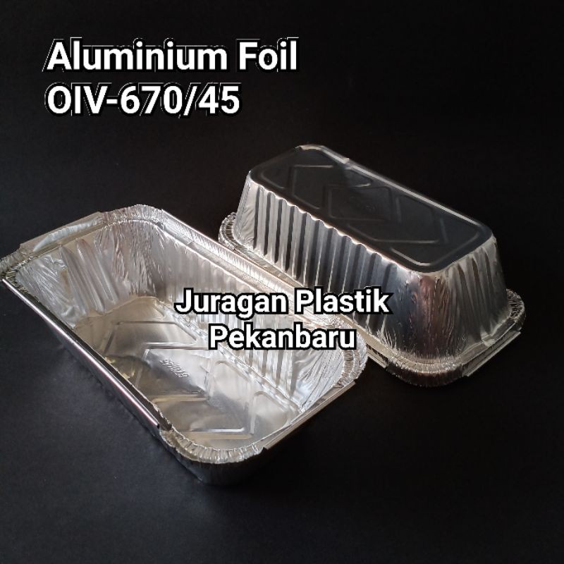 Aluminium Foil Cup 670/45 ( Loyang Persegi Panjang OIV 670/45 Spagetti Lasagna Baked Rice )