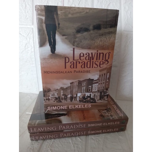BUKU NOVEL / NOVEL REMAJA / NOVEL DEWASA / LEAVING PARADISE MENINGGALKAN PARADISE