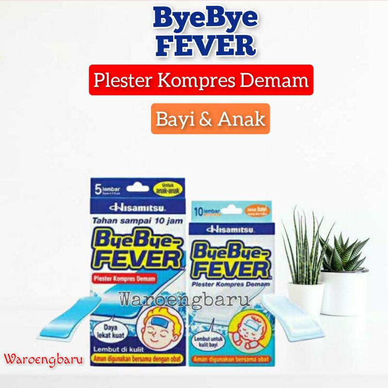 Byebye fever bayi &amp; anak bye bye fever (perlembar)