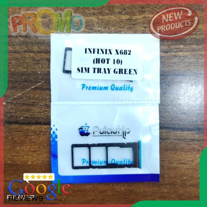 SPAREPART HP SIMTRAY INFINIX X682 HOT 10 GREEN TERLENGKAP