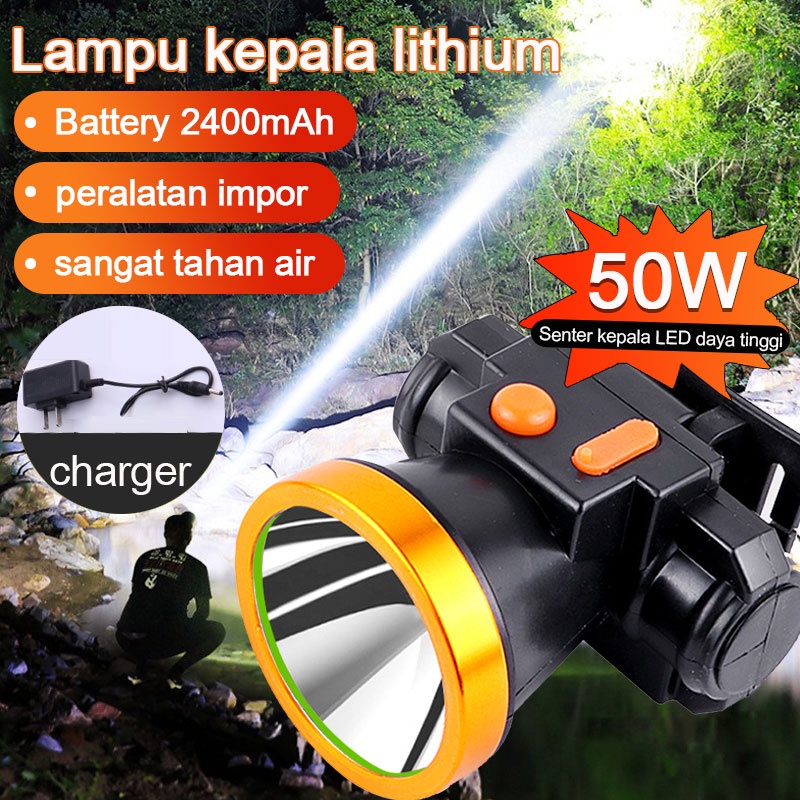 Senter Kepala LED Super Terang 50WATT BISA CHARGE TERANG BATERAI LITHIUM BODY HALUS HEADLAMP CAHAYA PUTIH