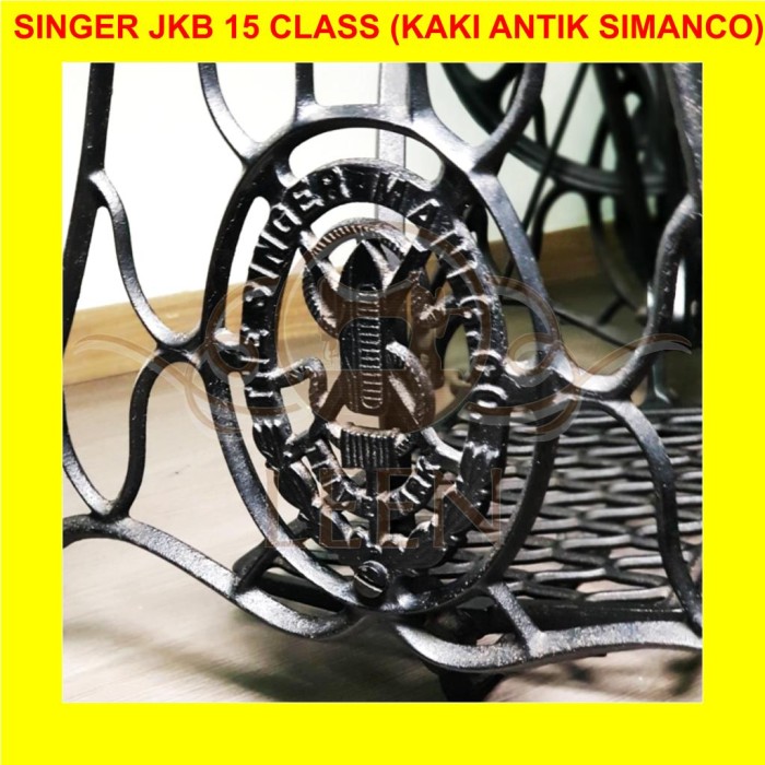 Mesin Jahit SINGER 15 Class Jkb Kaki ANTIK Simanco Tradisional LEEN