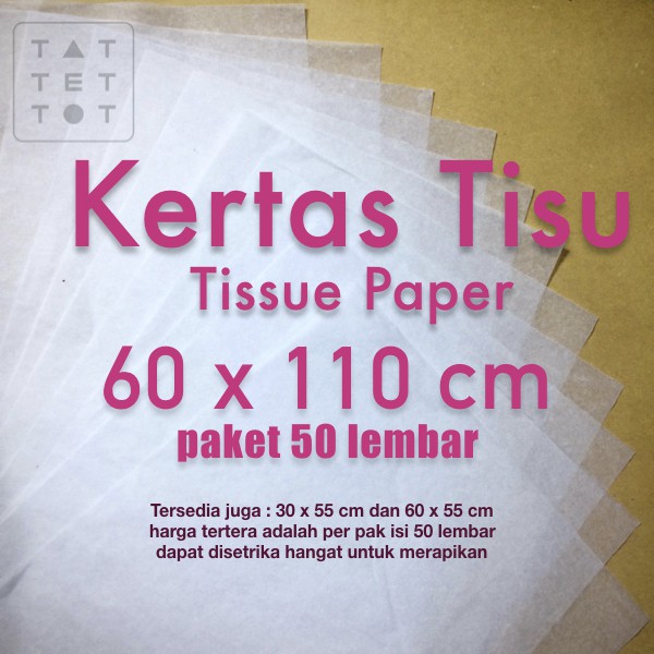 

KERTAS TISU 60X110cm TIPIS 15-17gsm BUNGKUS TRANSPARAN GARMEN by TAT TET TOT
