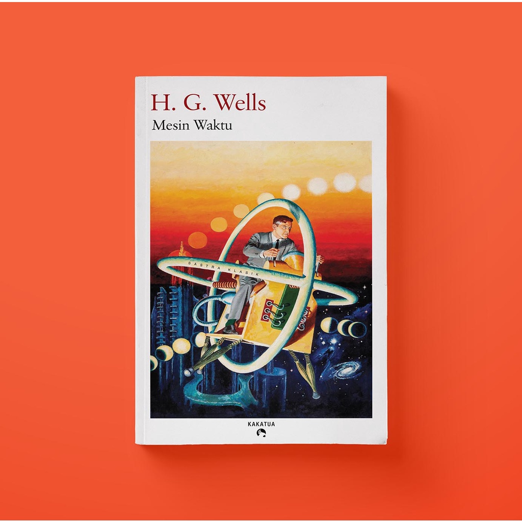 TBO : Mesin Waktu - H.G. Wells | Penerbit Kakatua