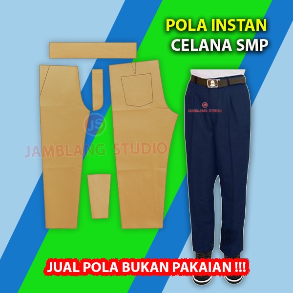 Pola Instan Celana SMP [ Pola Baju Jamblang Studio ]