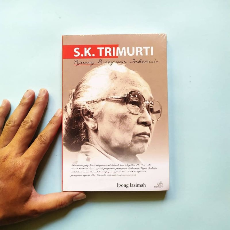 SK TRIMURTI: PEJUANG KEMERDEKAAN PEREMPUAN INDONESIA. Ipong Jazimah
