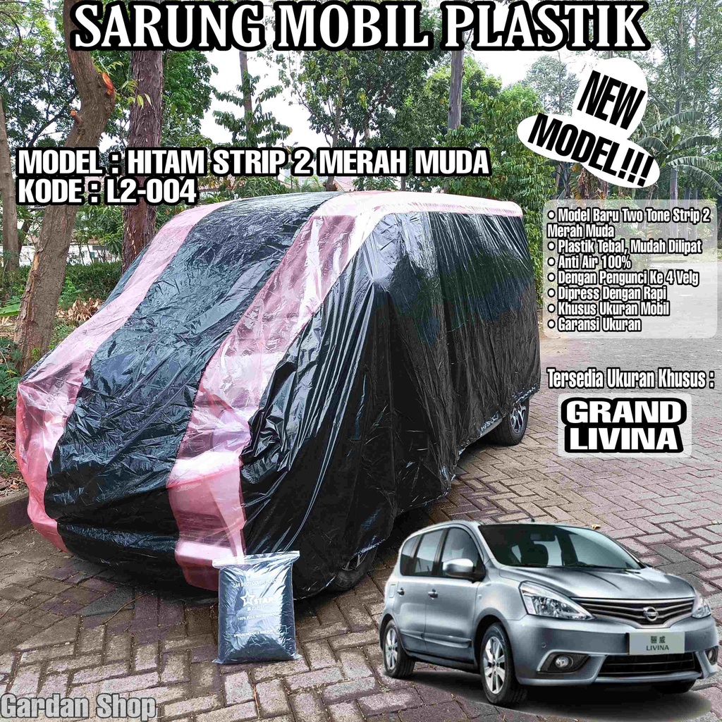 Sarung Mobil Plastik GRAND LIVINA Hitam Strip 2 Merah Muda Full Anti Air Full Waterproof