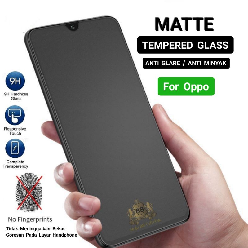 Matte Glass 9H Full Layar Oppo Reno 2 Reno 2F Reno 3 Reno 3 Pro Reno 4 Reno 4F Reno 5 Reno 5F Reno 6 Reno 7 Reno 7z Reno 8 Reno 8 4G Reno 8 Pro Reno 8 Pro+ Tempered Glass Anti Minyak Anti Gores Full Layar