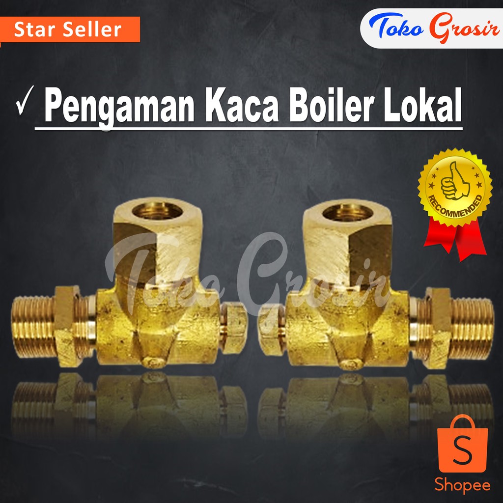 PENGAMAN KACA / KACA BOILER LOKAL / L KACA BOLER SETRIKA UAP